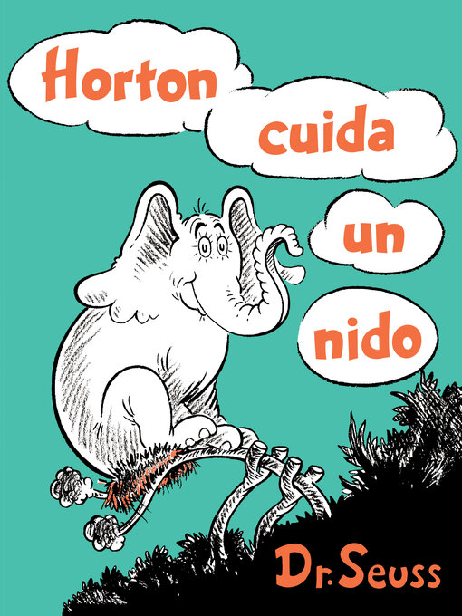 Title details for Horton cuida un nido by Dr. Seuss - Available